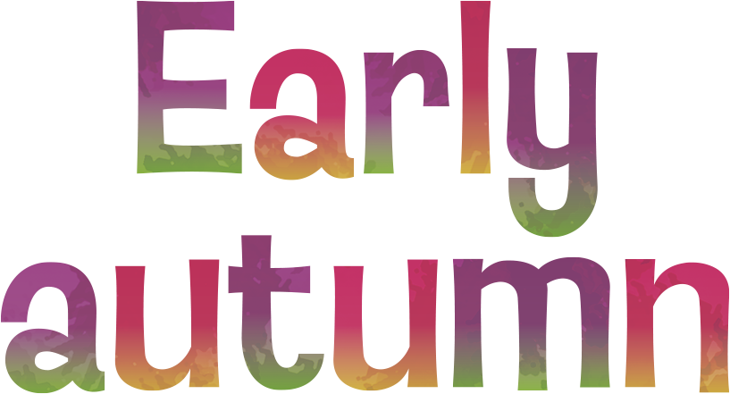 Early autumn